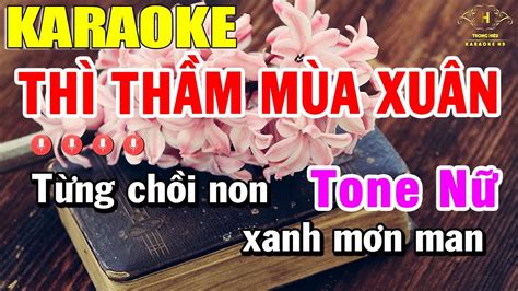 Thì Thầm Mùa Xuân Karaoke Tone Nữ Nhạc Sống | Trọng Hiếu - YouTube