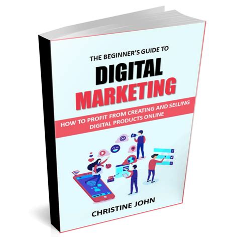 The Beginner’s Guide to Digital Marketing - Christine John Books