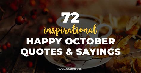 72 Inspirational Happy October Quotes and Sayings