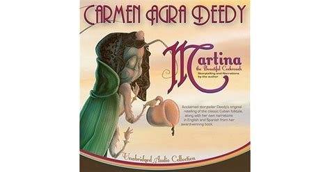 Martina the Beautiful Cockroach: A Cuban Folktale by Carmen Agra Deedy