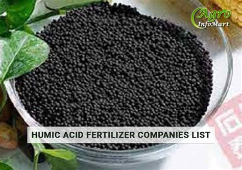 Humic Acid Fertilizer Manufacturers Companies In India