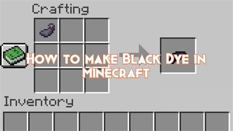 How to make Black Dye in Minecraft - Pillar Of Gaming