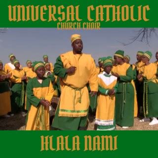 Download Universal Catholic Church Choir album songs: Hlala Nami ...