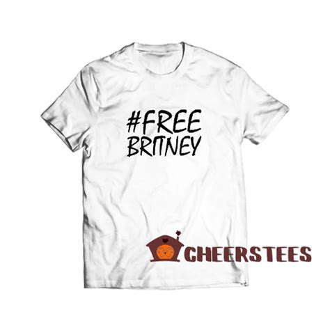 Buy Now! Free Britney Spears T Shirt Available Size S-3XL