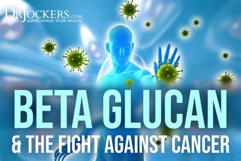 Beta Glucan and the Fight Against Cancer - DrJockers.com