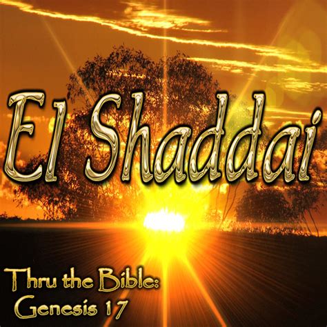 El Shaddai - Genesis 17