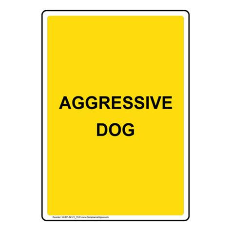 Vertical Sign - Beware of Dog - Aggressive Dog