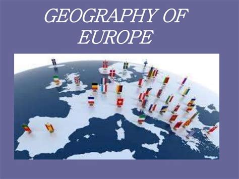 Geography of Europe | PPT