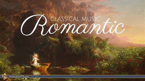 Romantic Music - Classical Music from the Romantic Period - YouTube