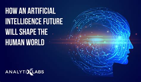 Future Of Artificial Intelligence Top 4 Major Fields Of Ai In The ...