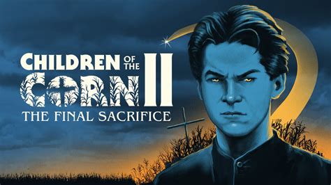 Children of the Corn II: The Final Sacrifice Review - ComicBuzz