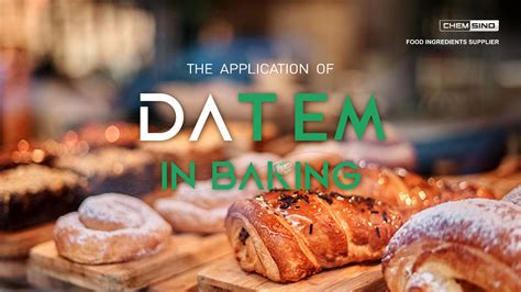 DATEM is one of the most popular emulsifiers to be applied in baking field--Chemsino: Food ...