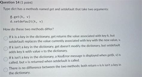 Solved Type dict has a methods named get and setdefault that | Chegg.com