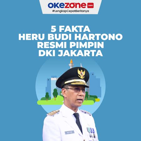 5 Fakta Heru Budi Hartono Resmi Pimpin DKI Jakarta 0 : Foto Okezone ...