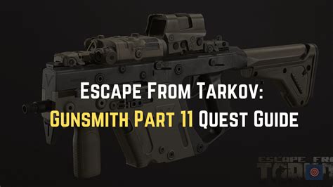 Escape From Tarkov: Gunsmith Part 11 Quest Guide - Gameinstants