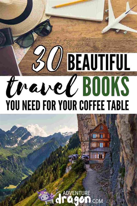 30 Coffee Table Travel Books with the Best Travel Photography - Adventure Dragon