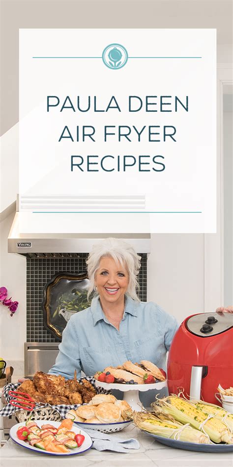 Paula Deen Air Fryer Recipes - Paula Deen in 2021 | Air fryer recipes ...