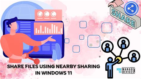 Share Files Using Nearby Sharing In Windows 11 HTMD Blog