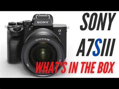 Sony A7SIII - What's in the box & Must have accessories : SonyAlpha