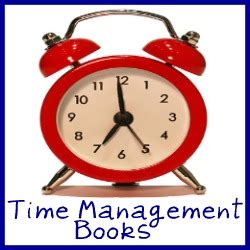 Time Management Books - Reviews And Recommendations For Home Managers