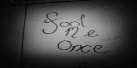 Fool me once shame on you fool me twice shame on me explained ...