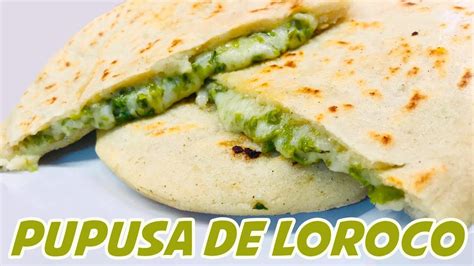 PUPUSA DE LOROCO - YouTube