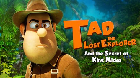 Tad the Lost Explorer and the Secret of King Midas (English Version) (2017) - Netflix | Flixable