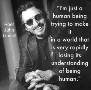 John Trudell Quotes. QuotesGram