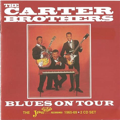 Don't Ask Me ... I Don't Know: Carter Brothers - Blues On Tour