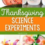 Thanksgiving Science Experiments