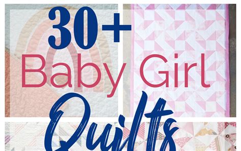 30+ Baby Girl Quilt Patterns - Adventures of a DIY Mom