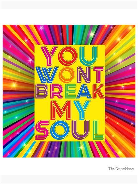 "Break My Soul - You Won't Break My Soul - Renaissance" Poster for Sale ...