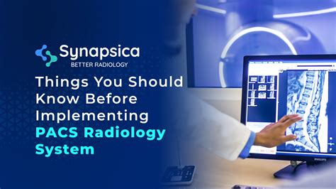 Radiology PACS Implementation | Synapsica