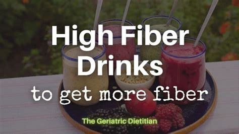 High Fiber Drinks to Get More Fiber - The Geriatric Dietitian