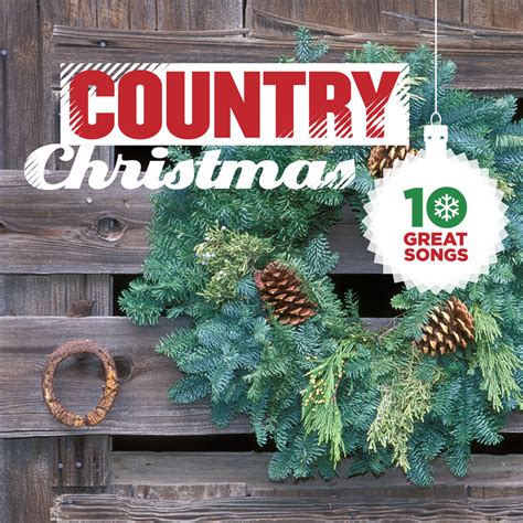 Various Artists - 10 Great Country Christmas Songs | iHeart