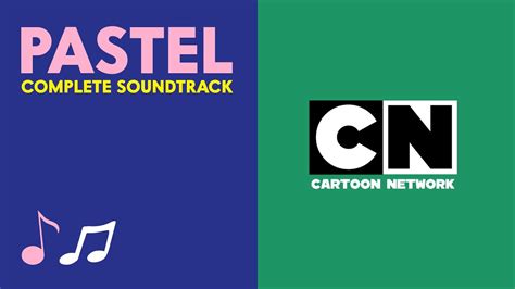 Cartoon Network - Pastel - Soundtrack #2 - "Lo-fi" - YouTube