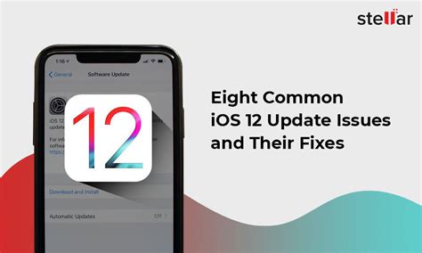 iOS 12 Update - General Issues and Easy Solutions