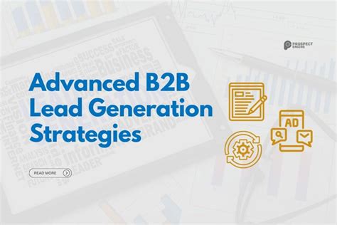 Advanced B2B Lead Generation Strategies You Should Apply