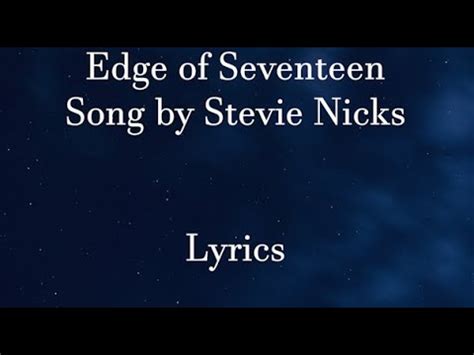 Edge of Seventeen - Stevie Nicks (Lyrics) - YouTube