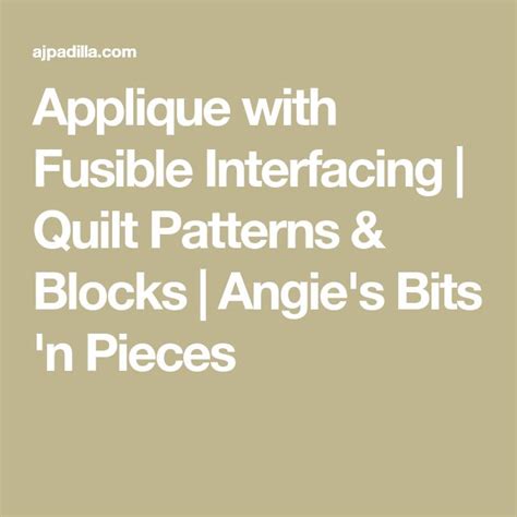 Applique with Fusible Interfacing | Quilt Patterns & Blocks | Angie's Bits 'n Pieces | Pattern ...