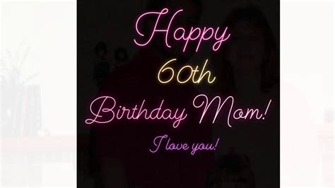 Happy 60th Birthday Mom Images