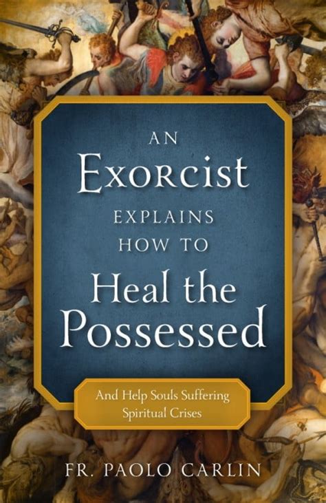 Exorcist Explains How to Heal Possessed