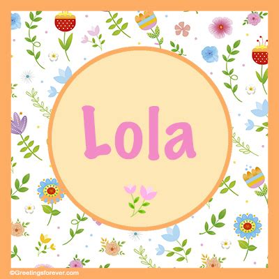 Lola Name Meaning - Lola name Origin, Name Lola, Meaning of the name ...