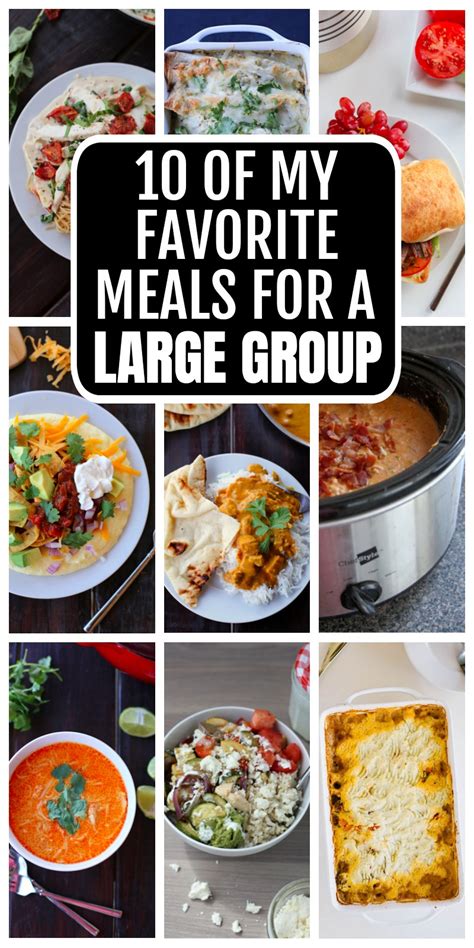 10 of my favorite meals for large groups - Everyday Reading