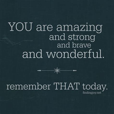 you're amazing quotes and sayings - Jerlene Place