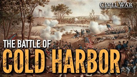 [1864] The Battle of Cold Harbor - YouTube