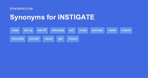 Another word for INSTIGATE > Synonyms & Antonyms