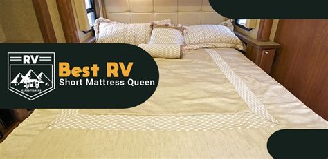 Best RV Mattress Short Queen in 2019 : [ My Reviews with Comparisons ]