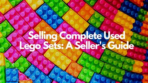 Selling Complete Used Lego Sets: A Seller's Guide | Sheepbuy Blog
