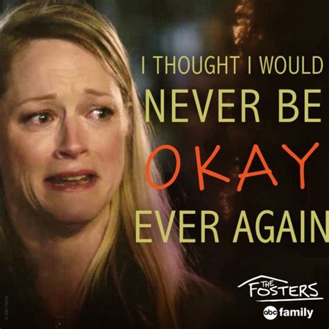 155 best The Fosters Quotes images on Pinterest | The fosters, Teri ...